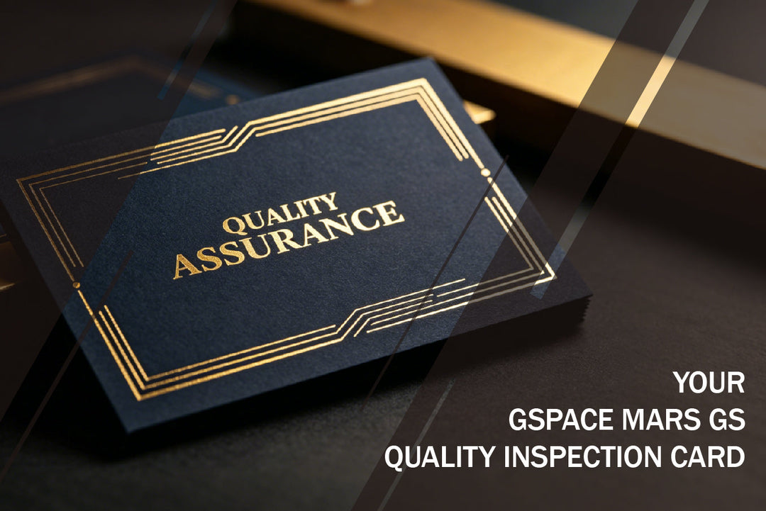 Your GSPACE Mars GS Quality Inspection Card