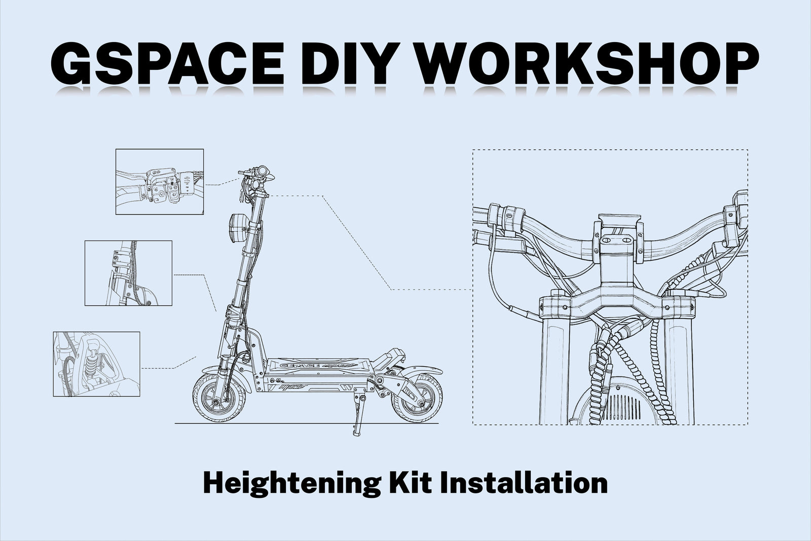 GSPACE DIY Workshop:Mars Series Heightening Kit Installation