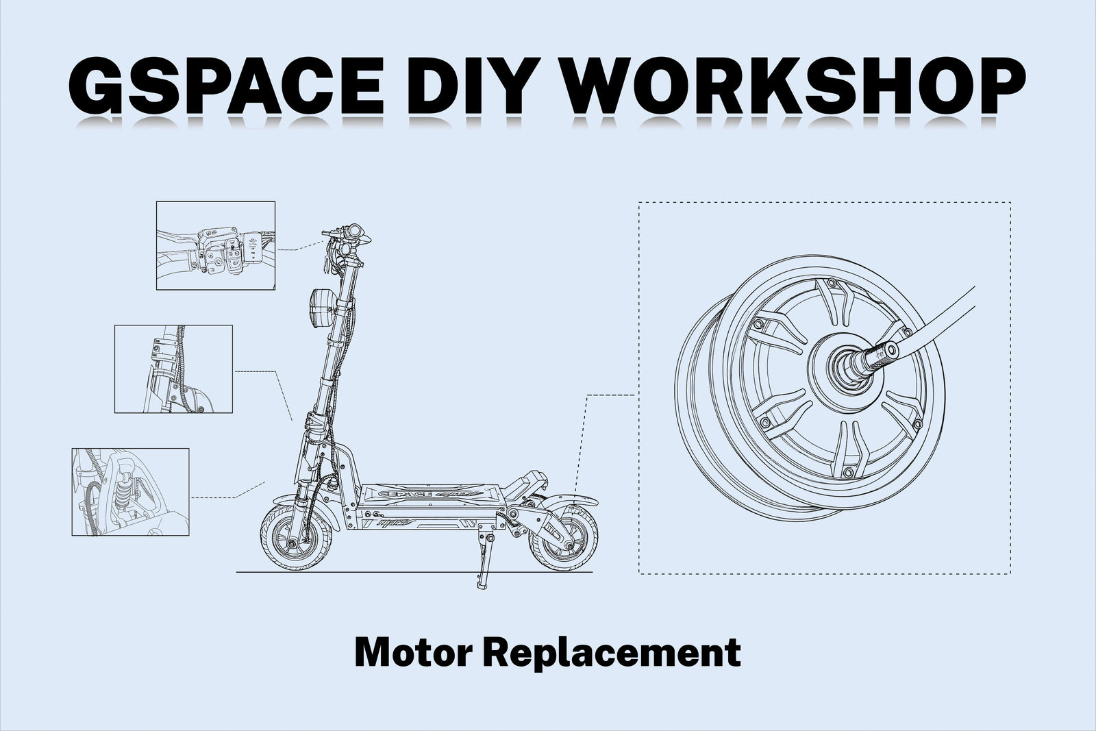 GSPACE DIY Workshop:Mars Series Motor Replacement